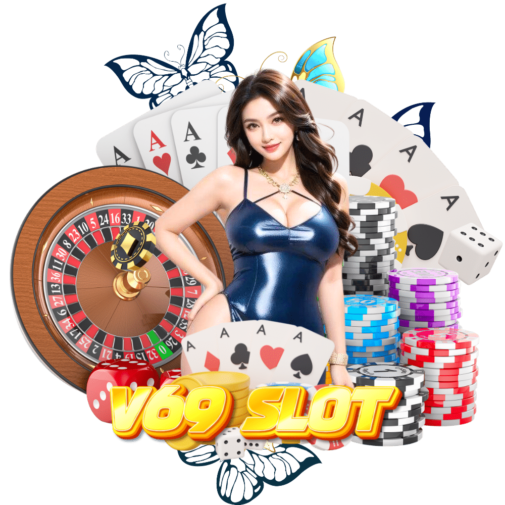 v69 slot บาคาร่า